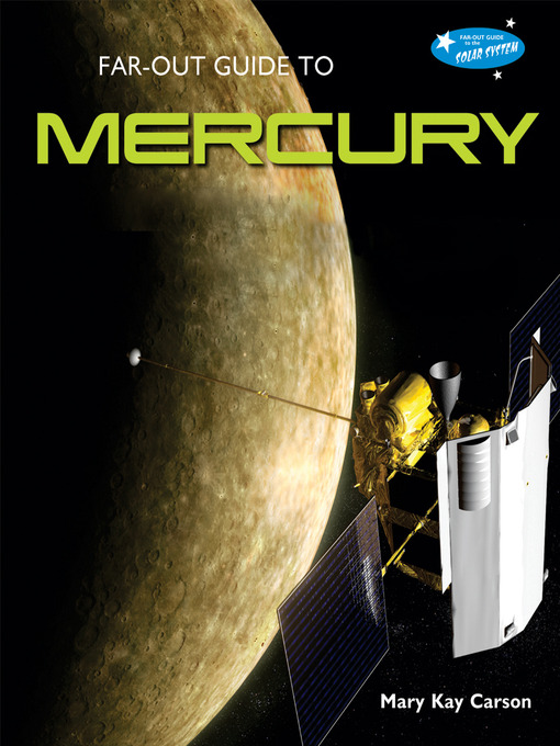 Title details for Far-Out Guide to Mercury by Mary Kay Carson - Available